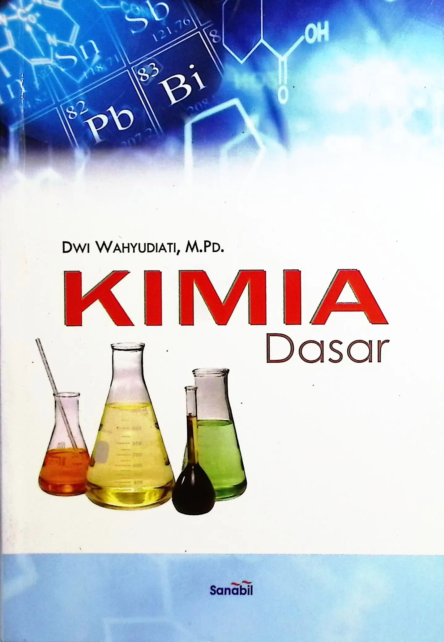 Cover Kimia dasar / Dwi Wahyudiati; editor, H. Adi Fadli