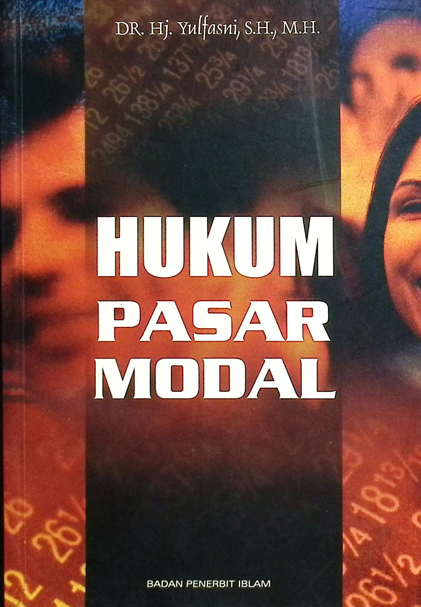Cover Hukum pasar modal / Yulfasni; editor, Arifin, Muhammad Rais