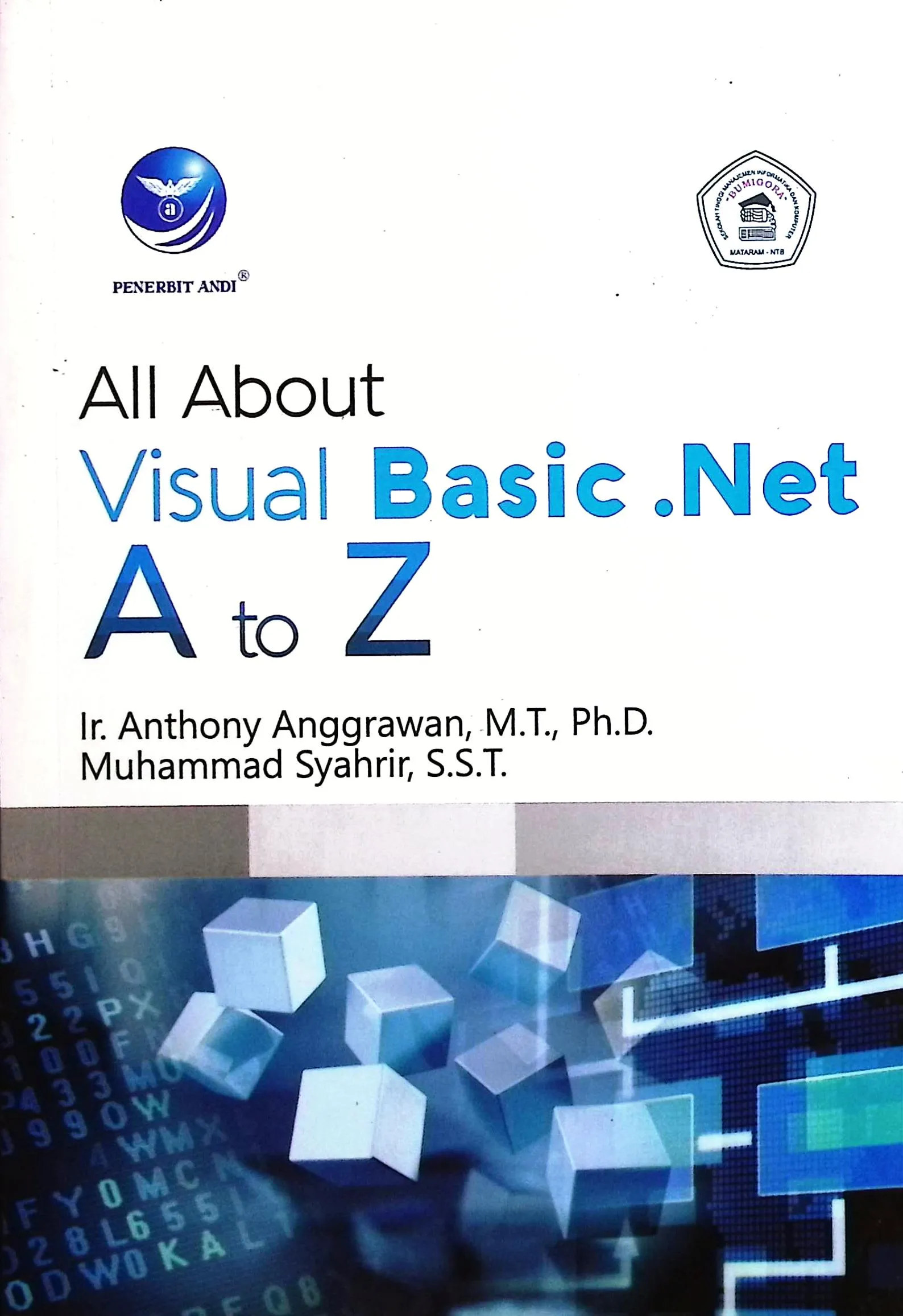 Cover All About Visual Basic.NET A to Z / Anthony Anggrawan, Muhammad Syahrir; editor, Erang Risanto