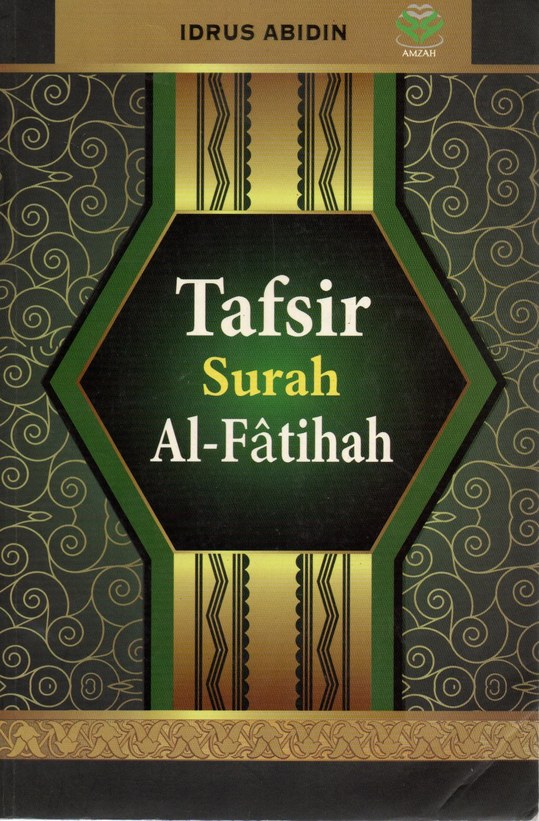 Cover Tafsir surah Al Fatihah / Idrus Abidin