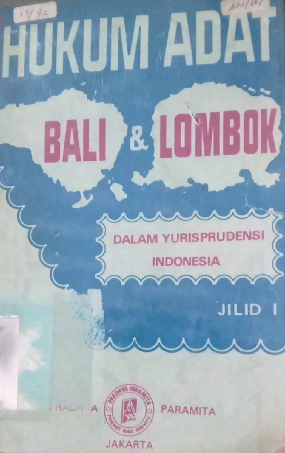 Cover Hukum Adat Bali dan Lombok dalam Yurisprudensi Indonesia / Khaidir Ali, SH.
