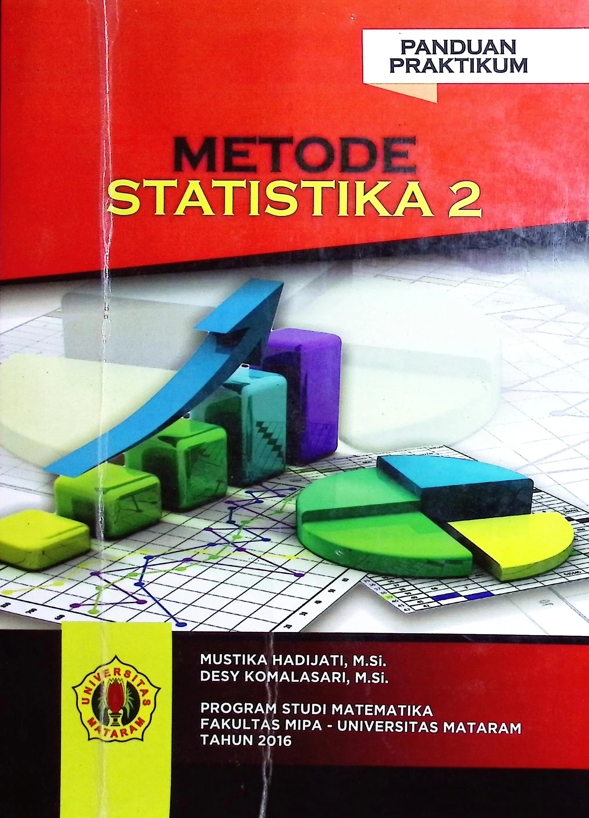Cover Panduan praktikum metode statistika 2 / Mustika Hadijati, Desy Komalasari