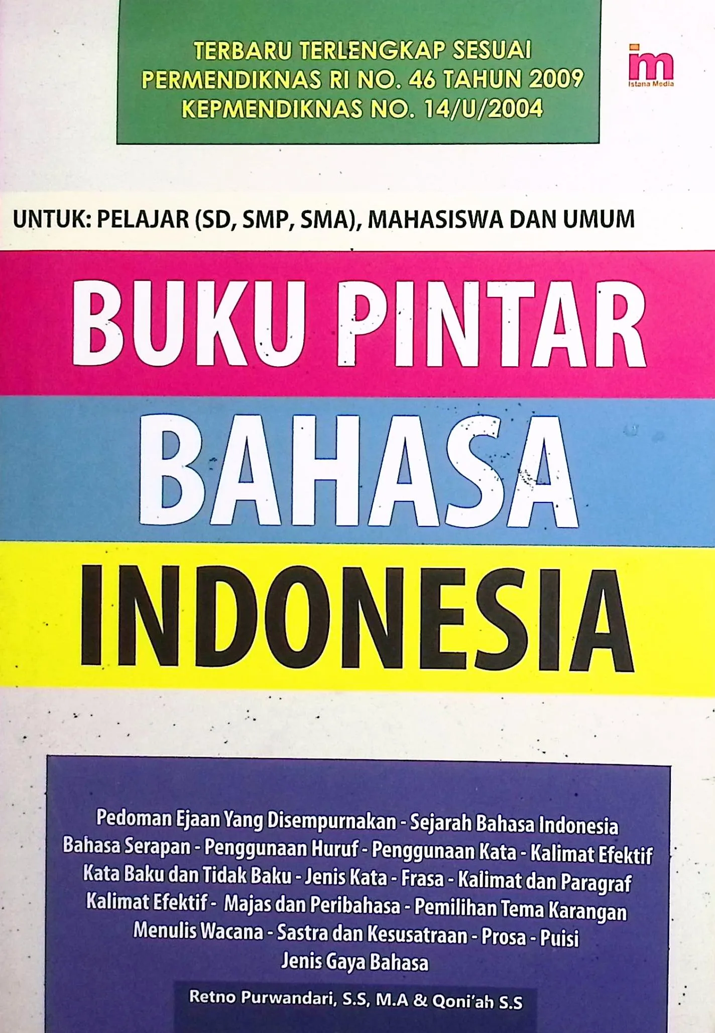 Cover Buku pintar bahasa Indonesia / Retno Purwandari, Qoni'ah; Penyunting, Qoni
