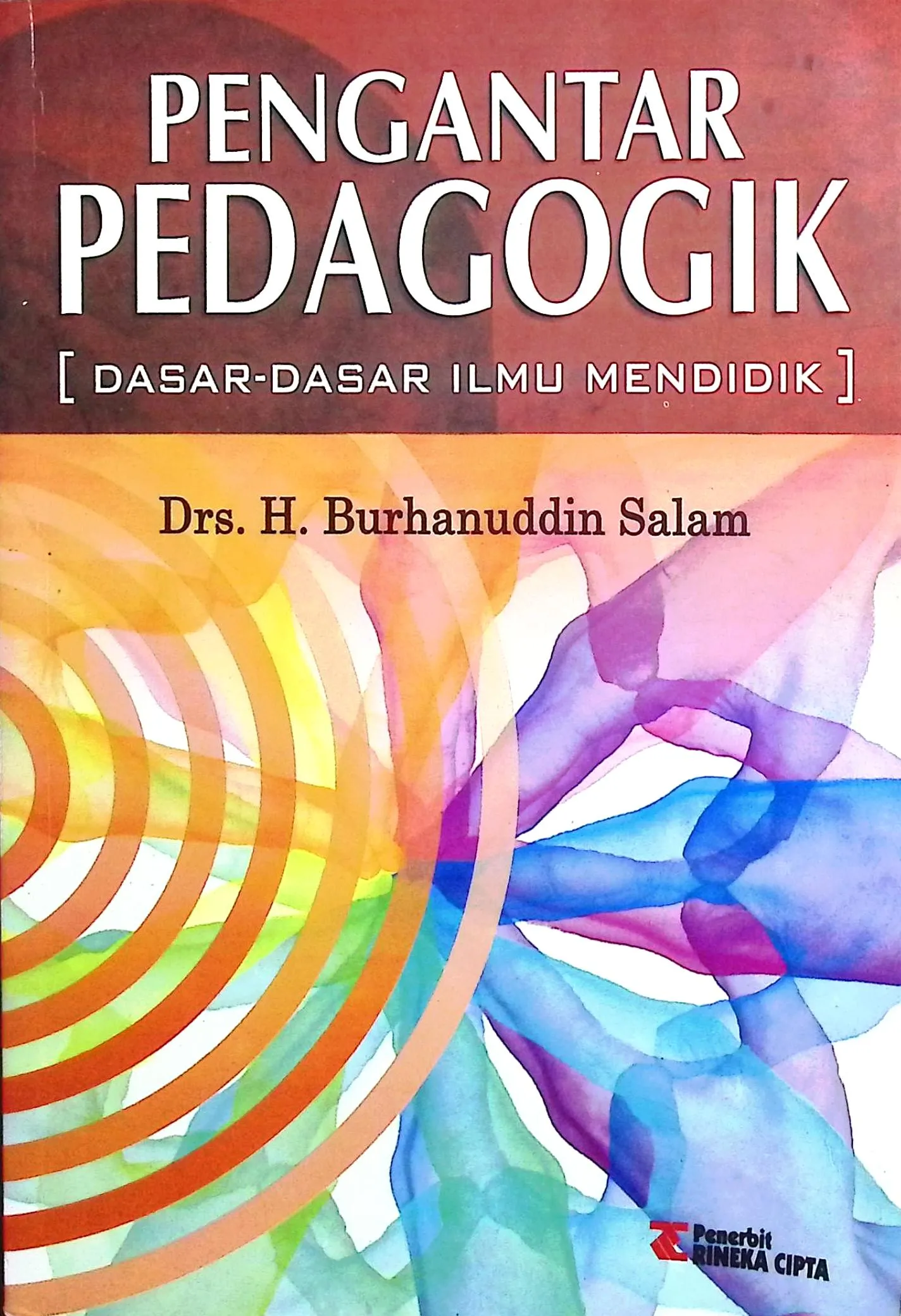 Cover Pengantar pedagogik dasar-dasar ilmu mendidik / Burhanuddin Salam