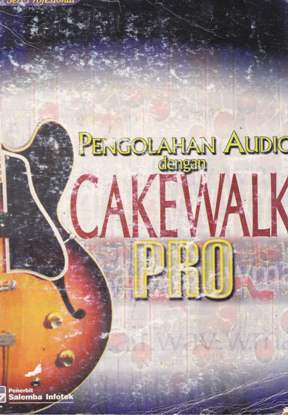 Cover Pengolahan audio dengan cakewalk pro
