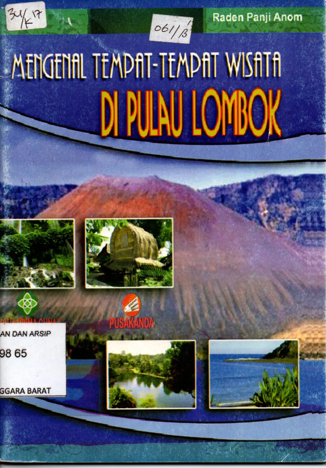 Cover Mengenal Tempat - Tempat Wisata di Lombok / Raden Panji Anom; editor, Ahmad Sirulhaq
