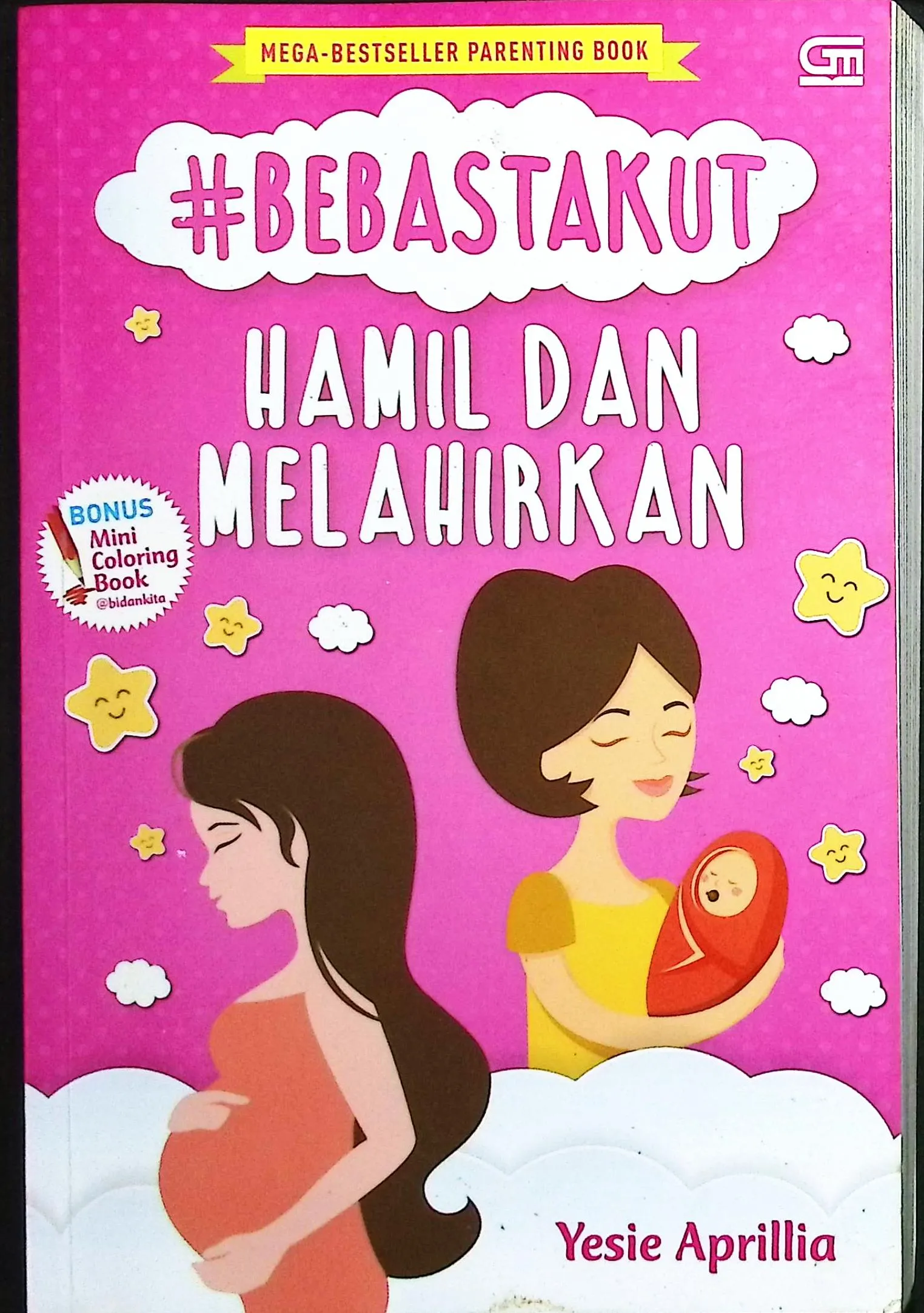 Cover #Bebas takut hamil dan melahirkan panduan praktis persalinan yang nyaman dan minim trauma / Yesie Aprilia