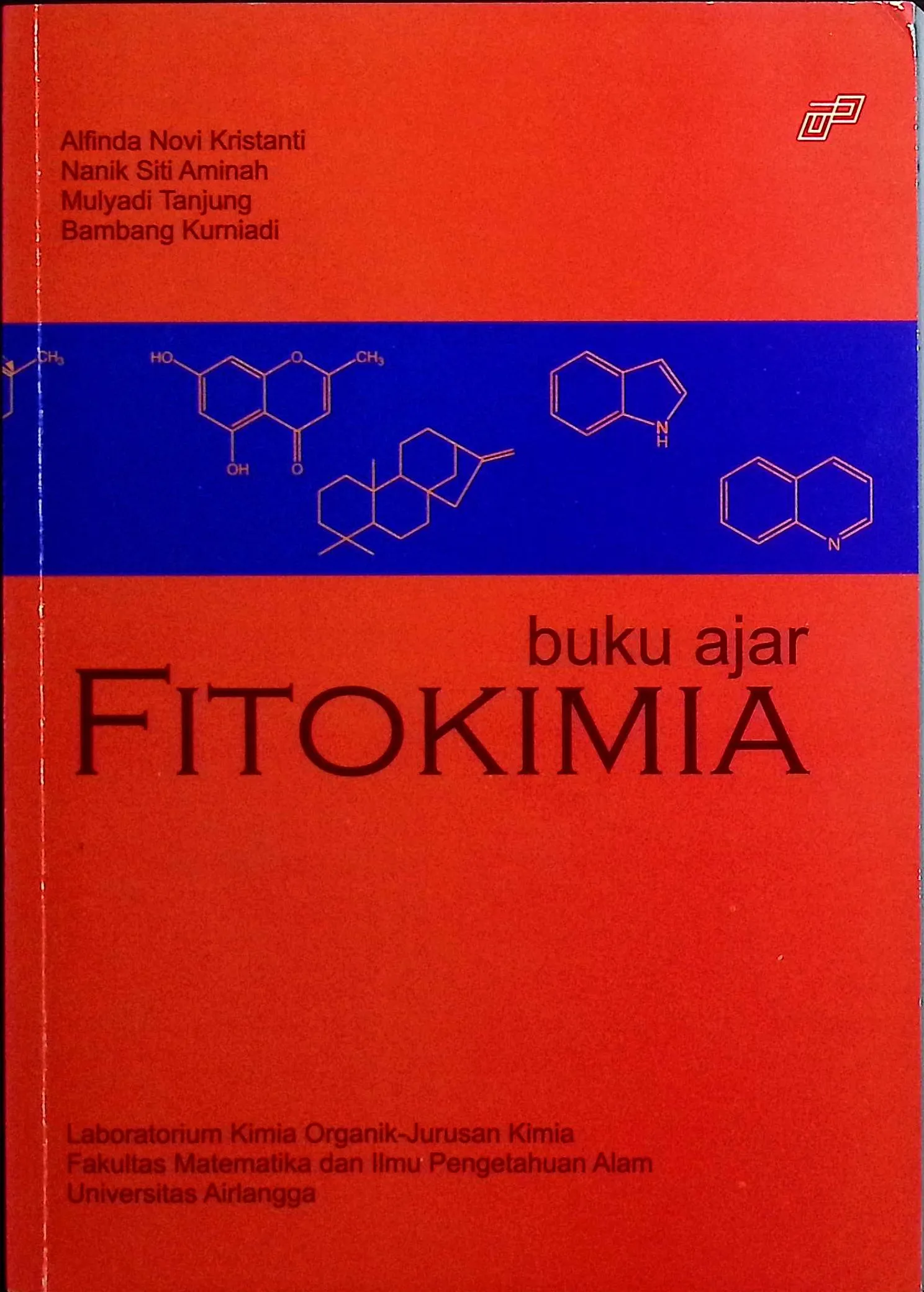 Cover Buku ajar fitokimia  / Alfinda Novi Kristanti, Nanik Siti Aminah, Mulyadi Tanjung, Bambang Kurniadi; editor, Alfinda Novi Kristanti
