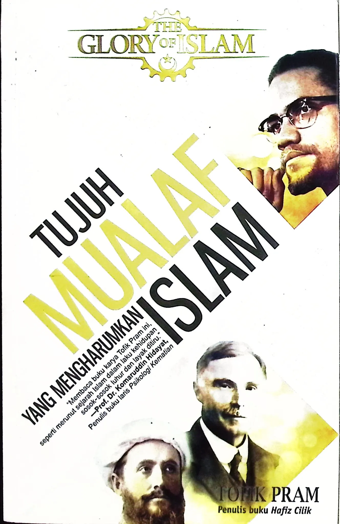 Cover Tujuh mualaf yang mengharumkan Islam / Tofik Pram; penyunting, Kahfi Dirga Cahya