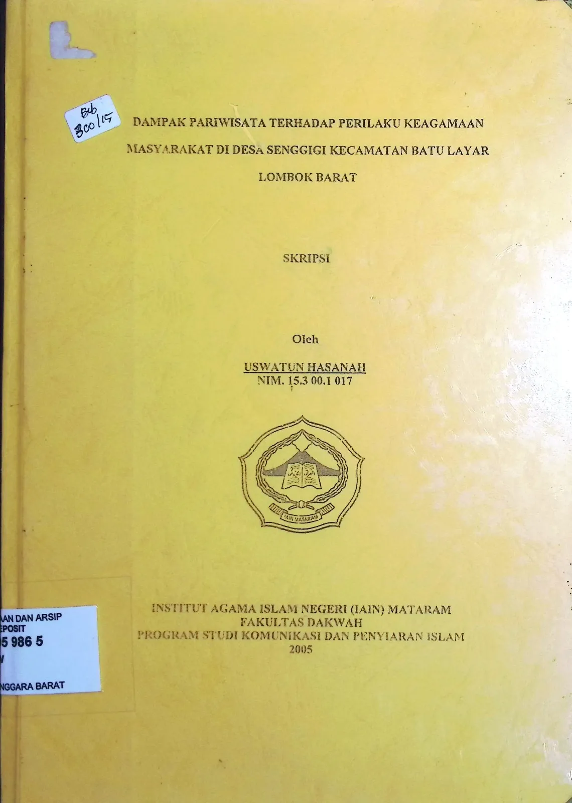 Cover Dampak Pariwisata Terhadap Perilaku Keagamaan Masyarakat di Desa Senggigi Kecamatan Batu Layar Laombok Barat / Uswatun Hasanah