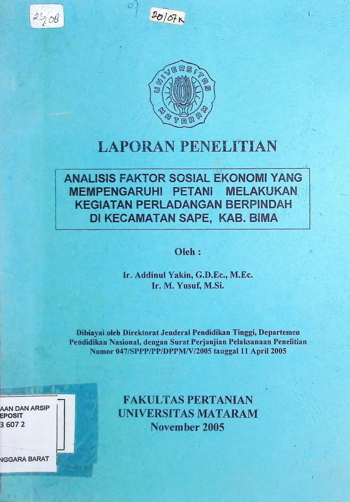 Cover Laporan Penelitian Analisis Faktor Sosial Ekonomi Yang Memeperngaruhi Petani Melakukan Kegiatan Perladangan Berpindah di Kecamatan Sape,Kab. Bima Turning Back The Historical Curtain of Tourism and Culture Tana Samawa / Addinul Yakin, G.D.Ec.,M.Ec