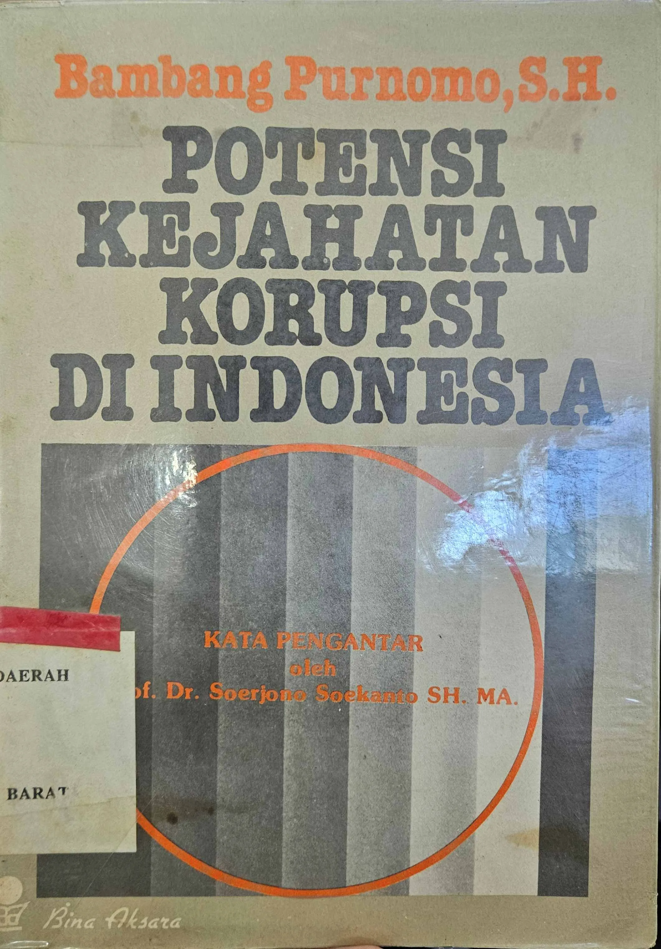 Cover Potensi kejahatan korupsi di Indonesia / Bambang Purnomo