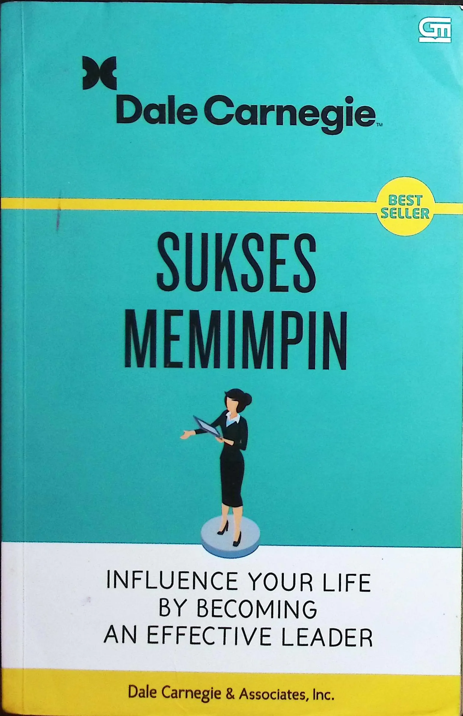 Cover Sukses Memimpin / Carniege, Dale; penerjemah, Sandra Imelda; editor, Veronica Wahyuningkintarsih