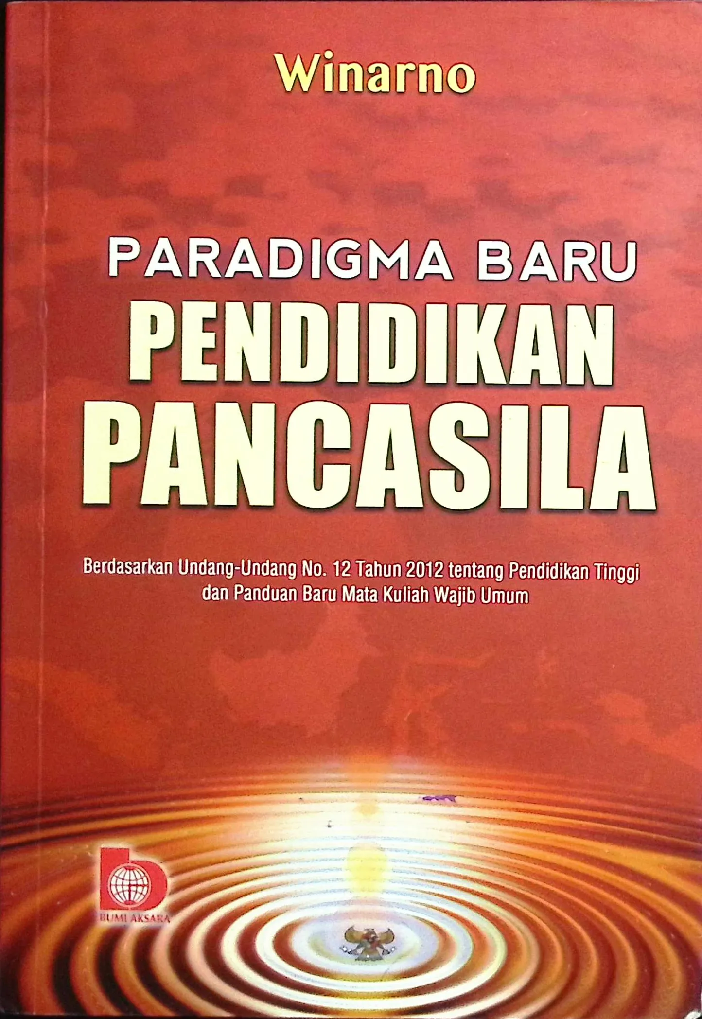 Cover Paradigma baru pendidikan Pancasila / Winarno; editor, Restu Damayanti