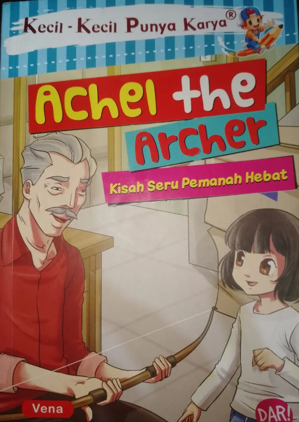 Cover Achel the archer / Nathania Luvena Lais; penyunting naskah, Dadan Ramadhan, Huda Wahid