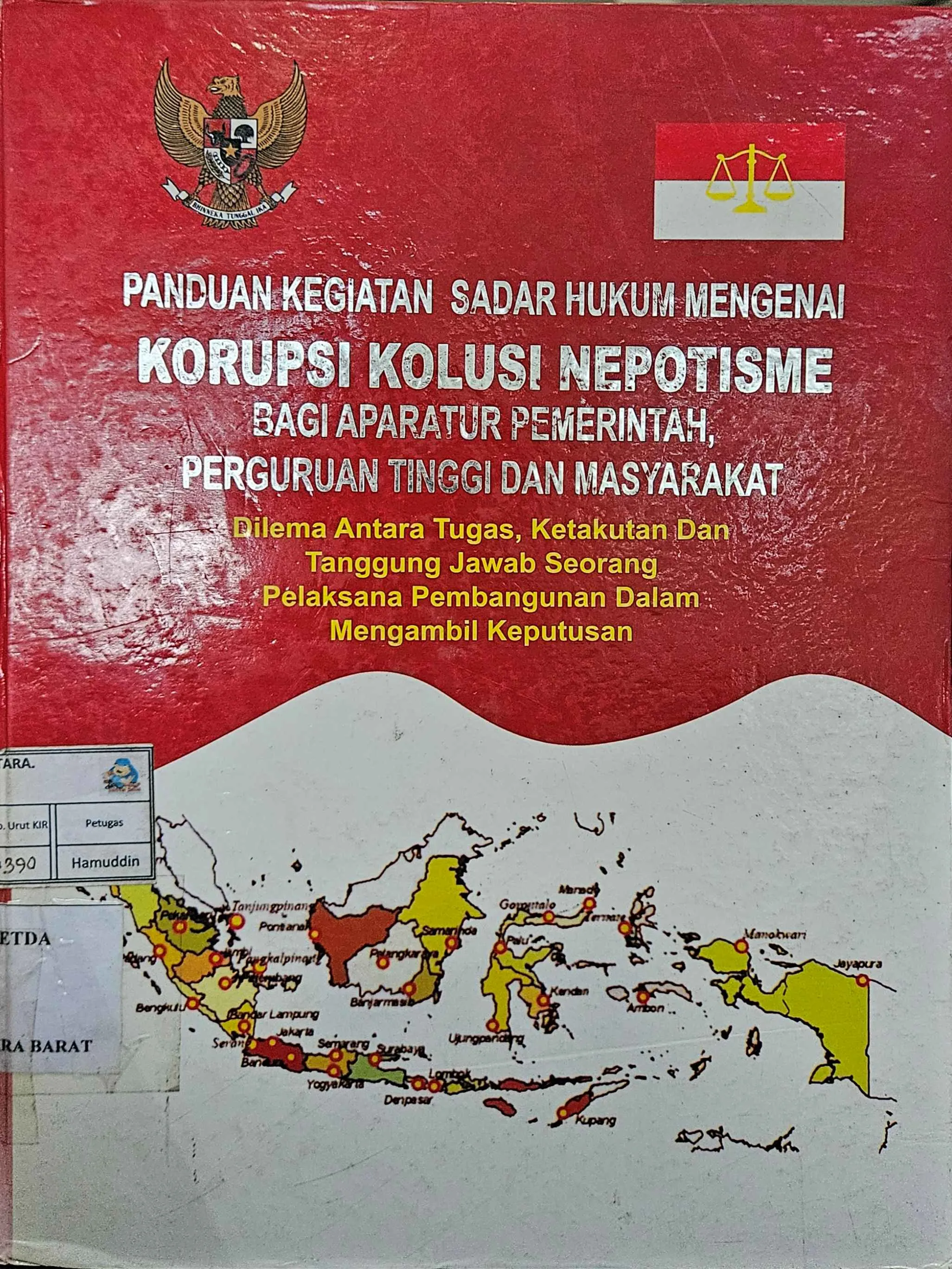 Cover Panduan kegiatan sadar hukum mengenai korupsi kolusi kepotisme  bagi aparatur pemerintah, perguruan tinggi dan masyarakat / Lembaga Pemantau Penyelenggara Negara