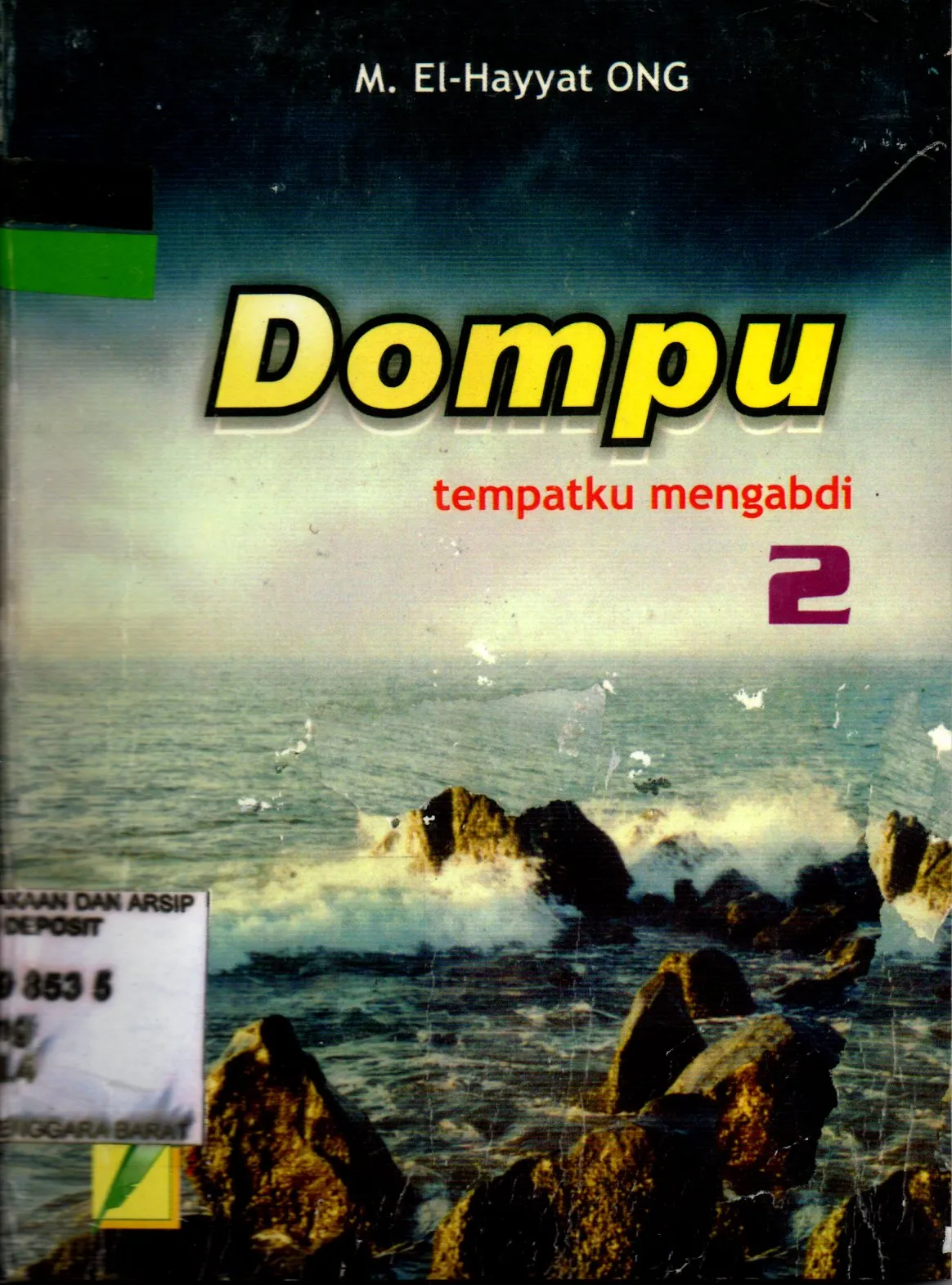 Cover Dompu Tempatku Mengabdi / ONG M. El-Hayyat