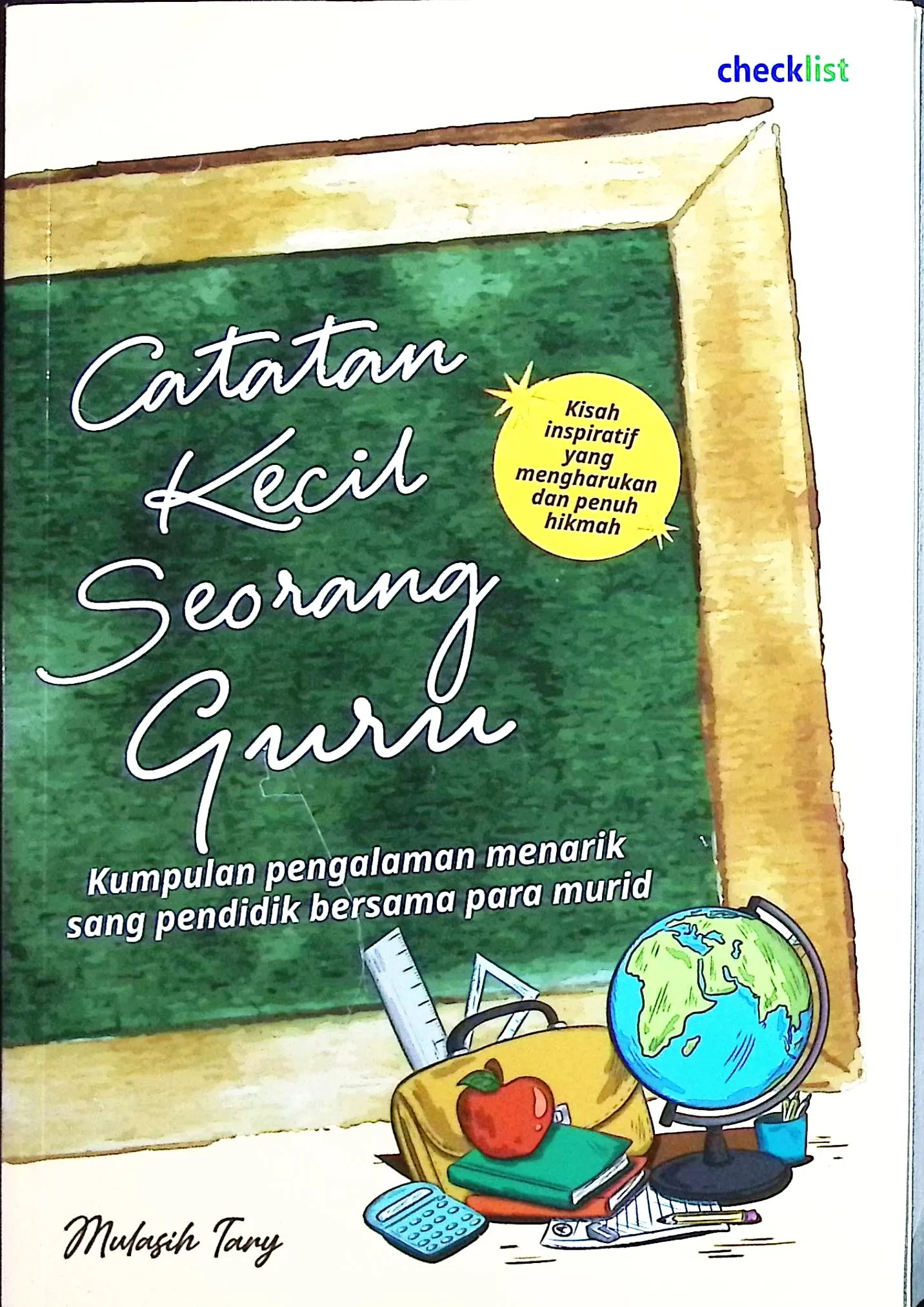 Cover Catatan kecil seorang guru Abad Badruzaman; penyunting, Abu Ibrahim / Mulasih Tary; penyunting, Zhivana A.U.