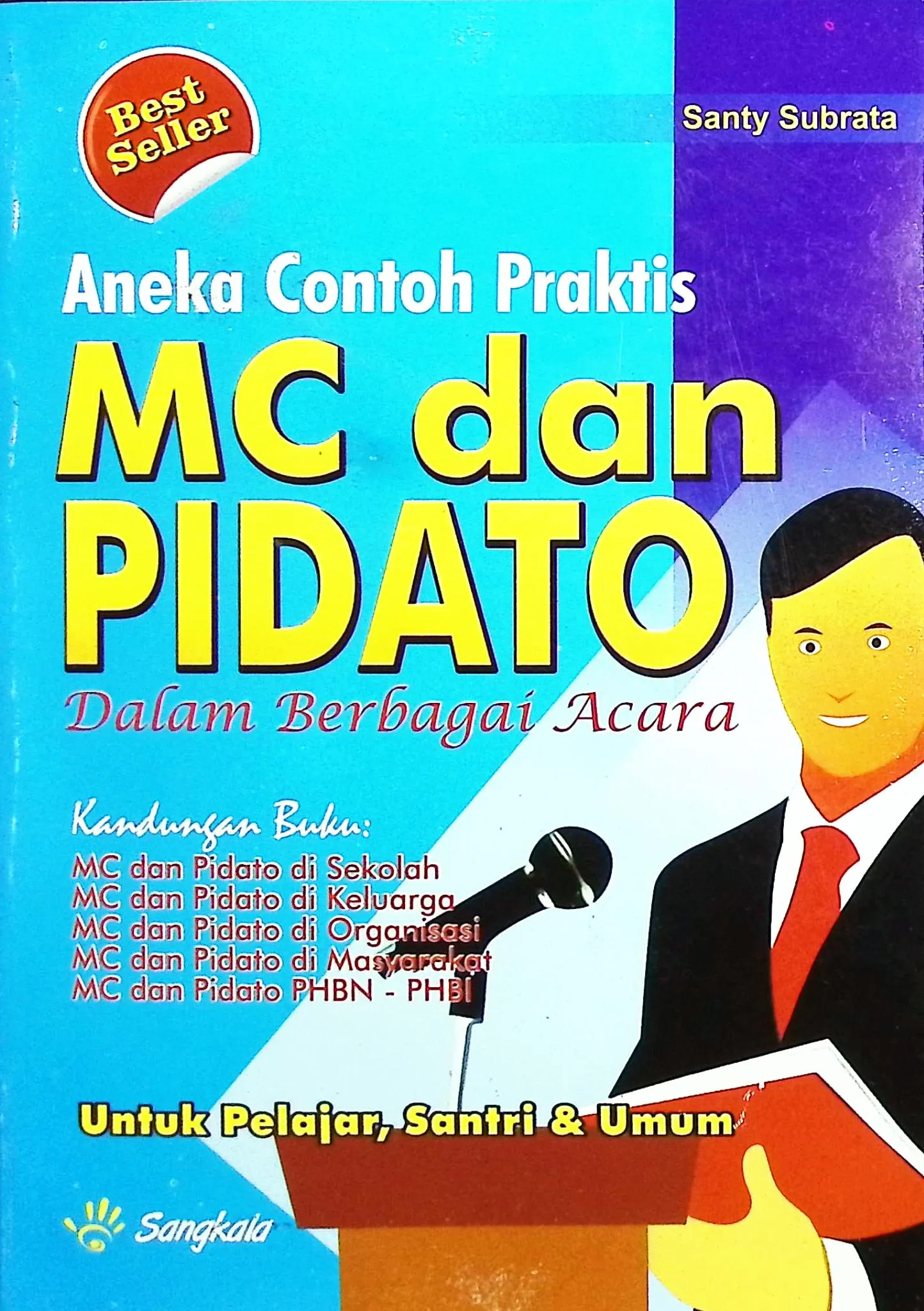Cover Aneka contoh prakis MC dan pidato dalam berbagai acara / Santi Subrata