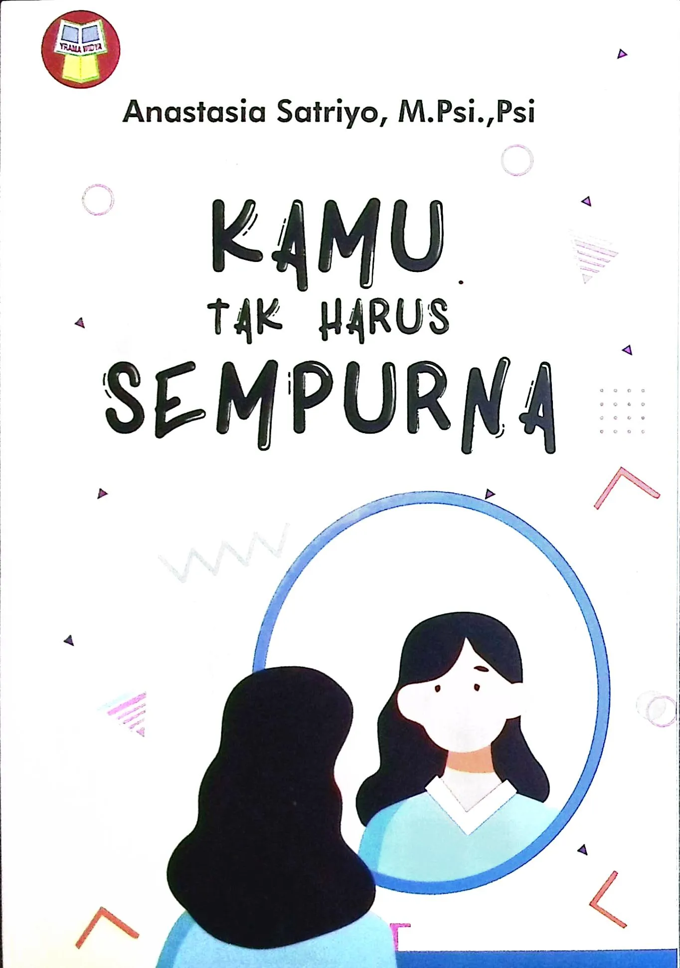 Cover Kamu tak harus sempurna / Anastasia Satriyo