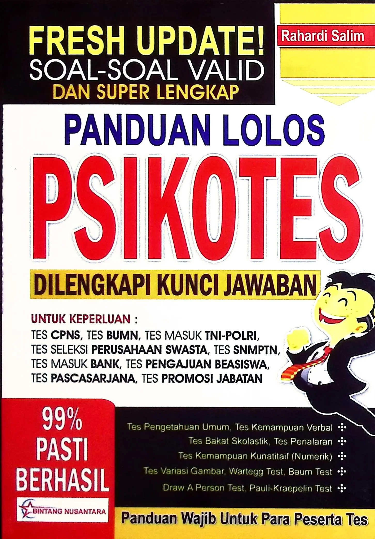 Cover Panduan lolos psikotes  untuk CPNS, TNI, POLRI & karyawan swasta / Rahardi Salim