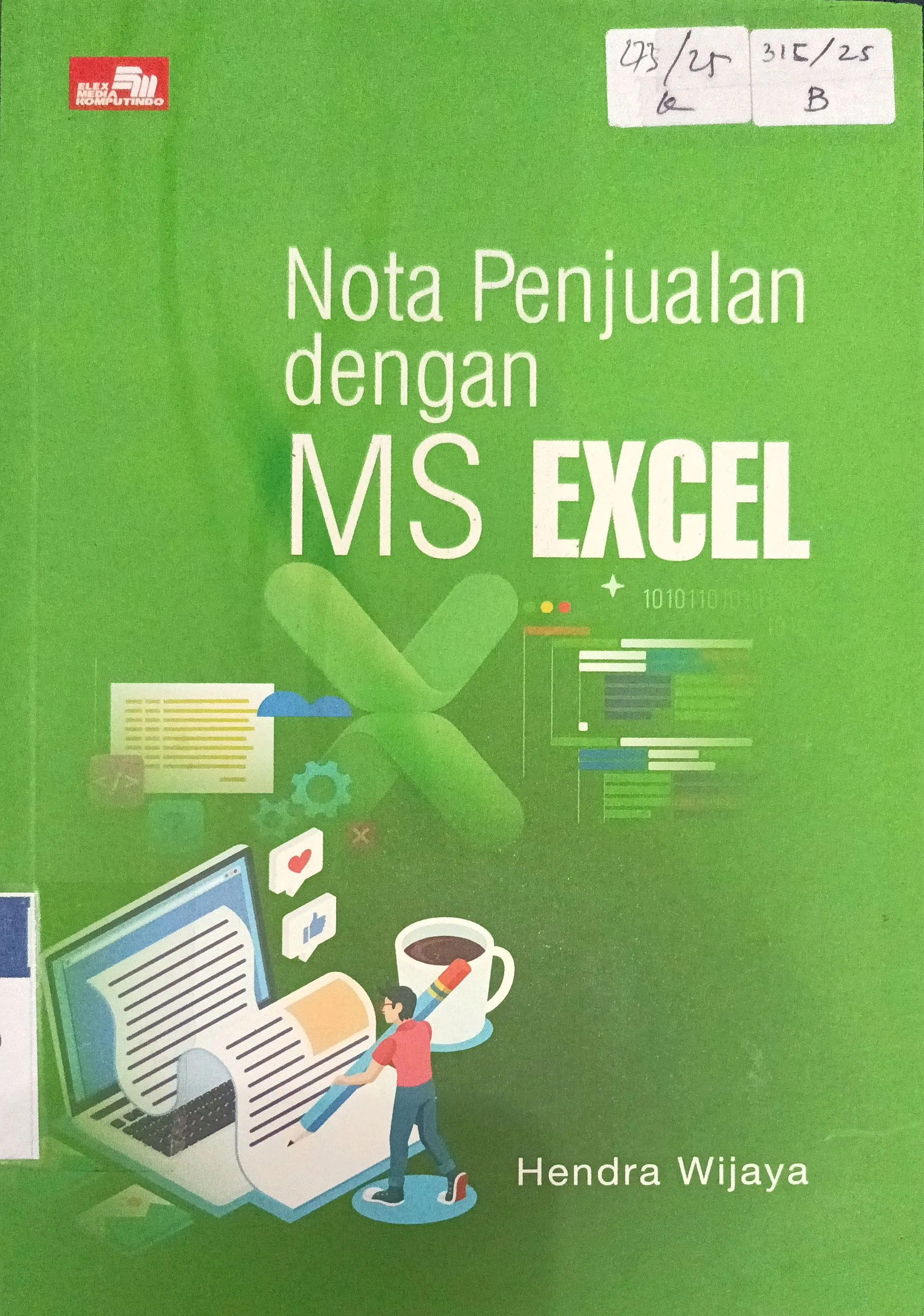 Cover Nota Penjualan dengan MS Excel / Hendra Wijaya