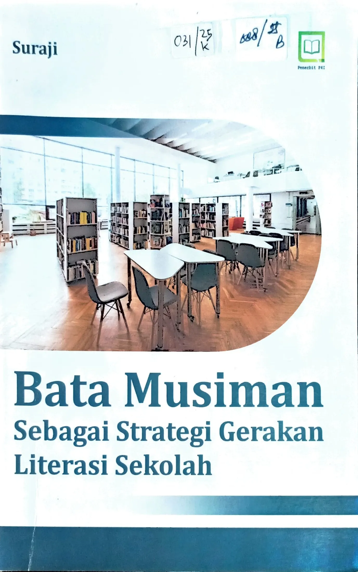 Cover Bata musiman sebagai strategi gerakan literasi sekolah / Suraji; editor, Maulidi Arsih Umaroh Islamiah