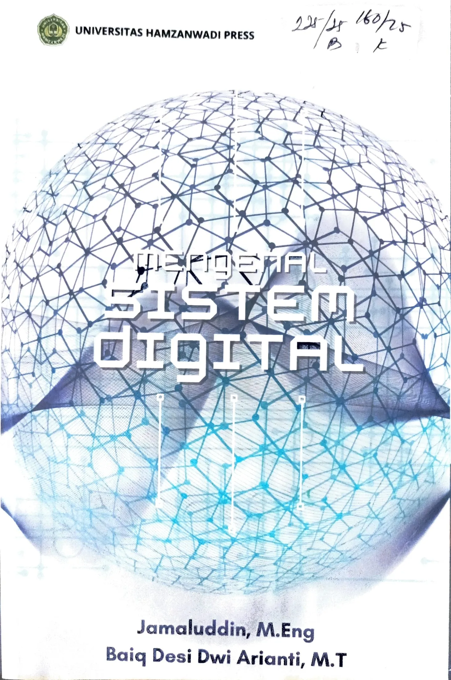 Cover Mengenal sistem digital / Jamaluddin, Baiq Desi Dwi Arianti; editor, Muhammad Djamaluddin