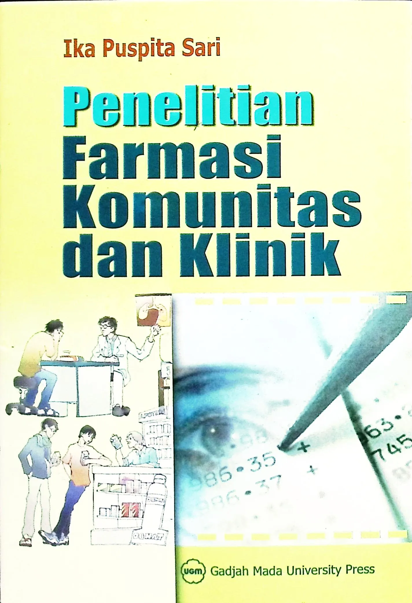 Cover Penelitian farmasi komunitas dan klinik  / Ika Puspitasari, M.Si., Apt