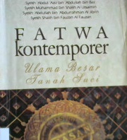 Cover Fatwa kontemporer :  Ulama besar tanah suci, tauhid syirik, Kufur dan Bid'ah / Syekh Bin Baz ; penerjemah, Ust Muhammad Thalib