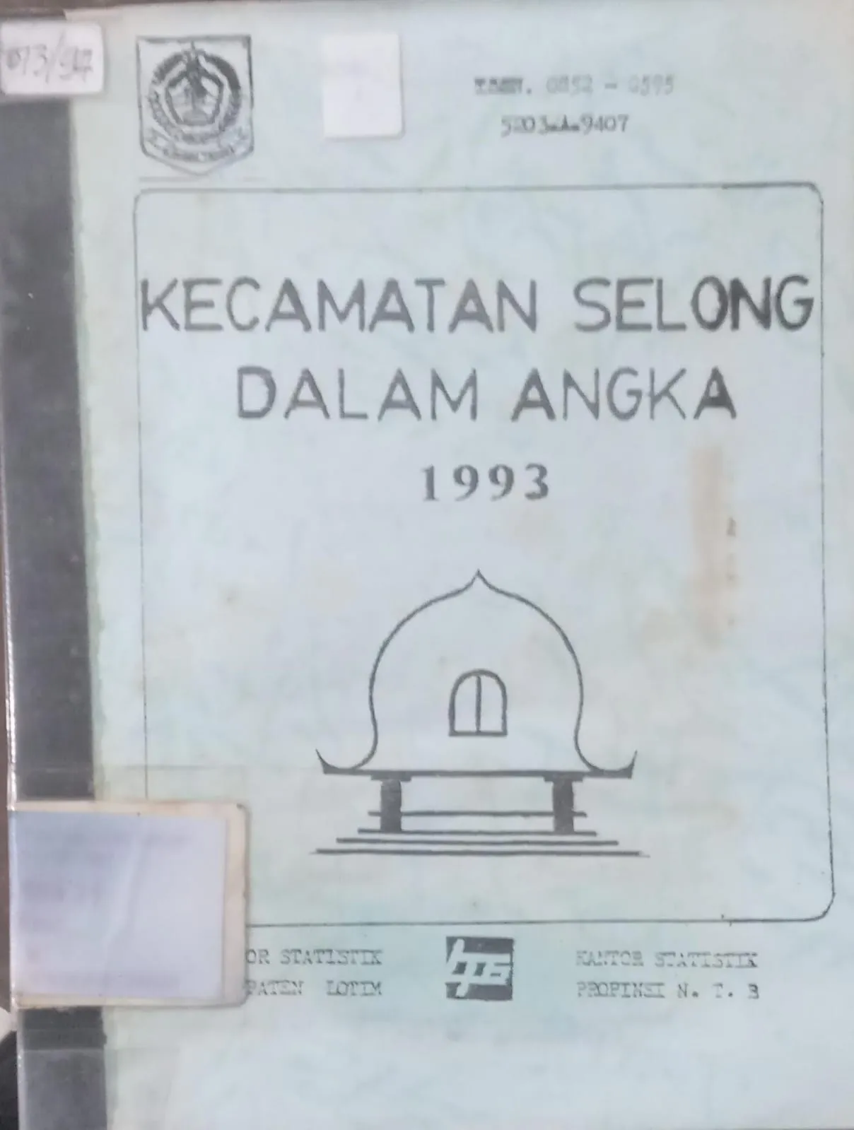 Cover Kecamatan Selong Dalam Angka 1993 / Kantor Statistik Kabupaten Lombok Timur dan BPS NTB