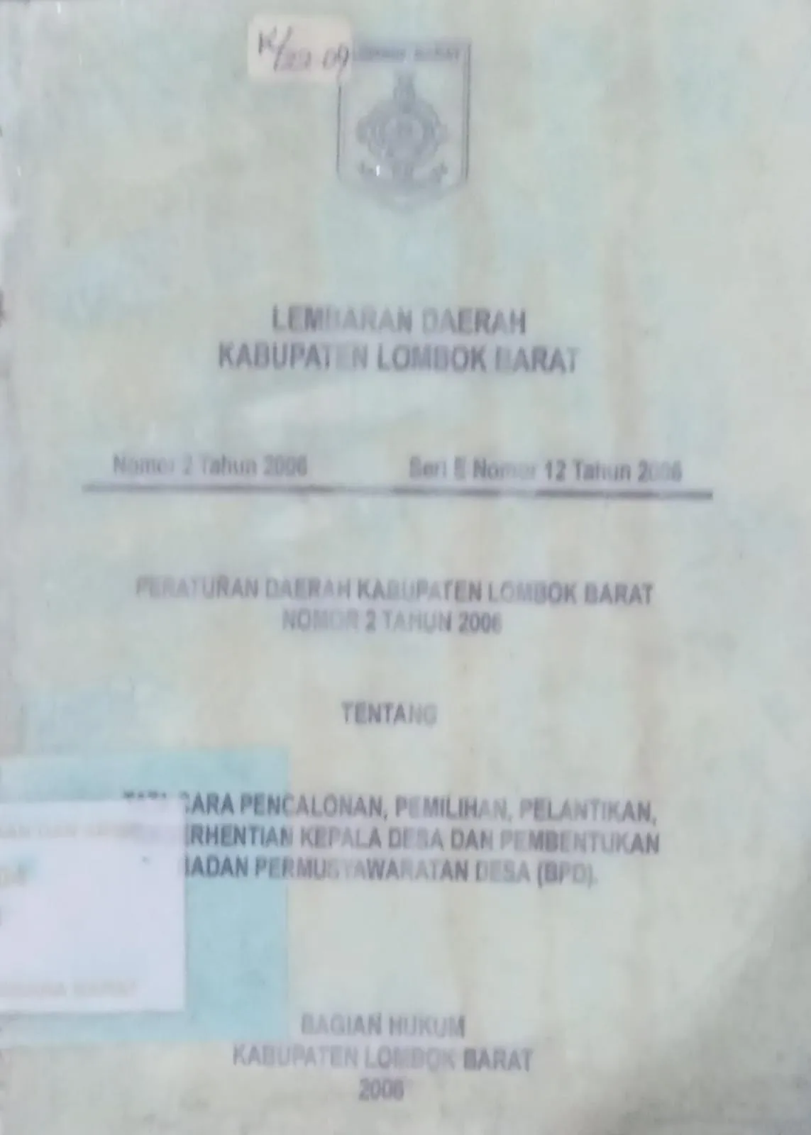 Cover Lembaran Daerah Kabupaten Lombok Barat No. 2 Tahun 2026, SE Nomor 12 Tahun 2006 Peraturan Daerah Kabupaten Lombok Barat Nomor 2 Tahun 2006 Tentang Tata Cara Pencalonan, Pemilihan, Pelantikan, Pemberhentian Kepala Desa dan Pembentukan Badan Permusyawaran Desa (BPD) / Bagian Hukum Kabupaten Lombok Barat