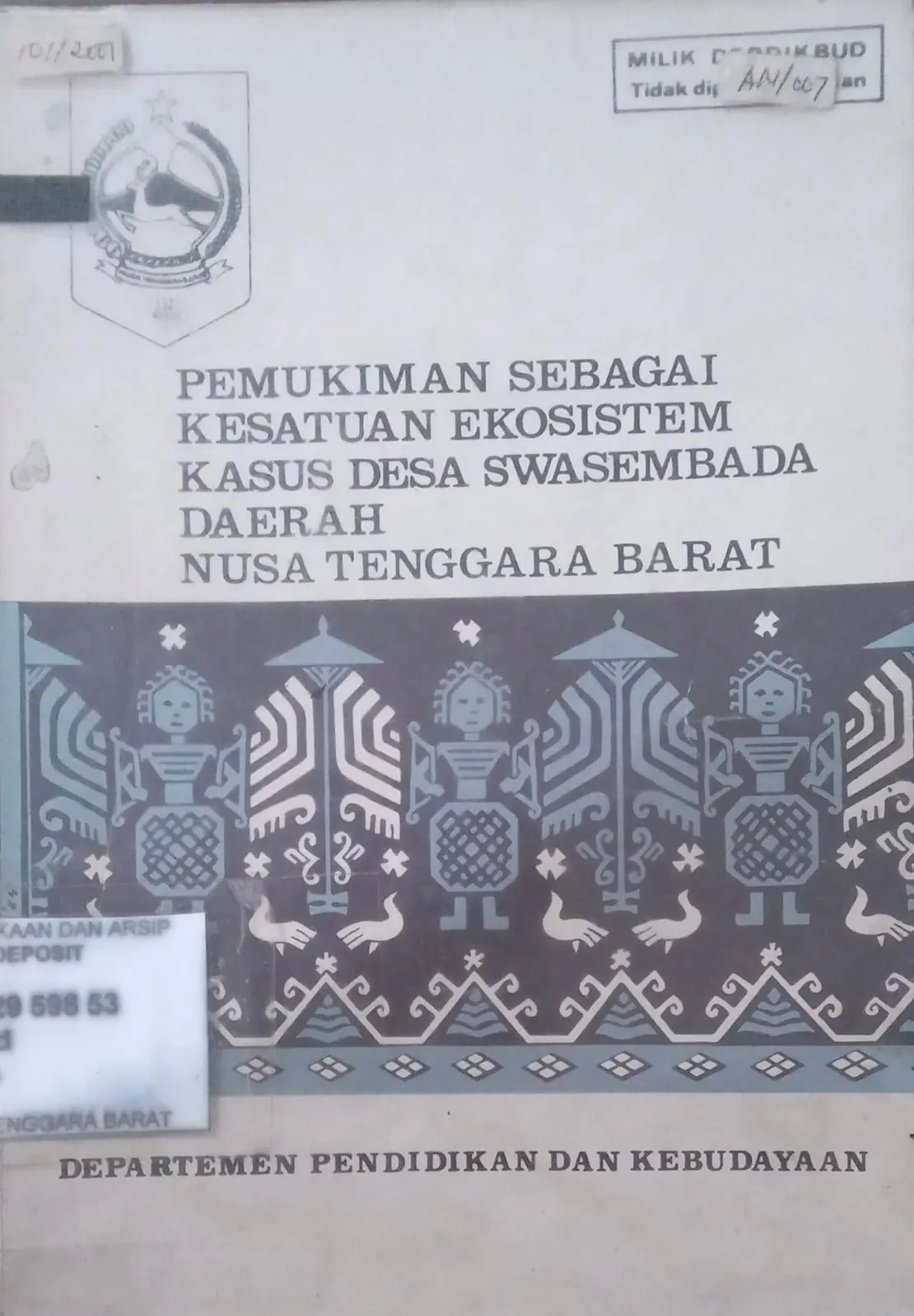 Cover Pemukiman Sebagai Kesatuan Ekosistem Kasus Desa Swasembada Daerah Nusa Tenggara Barat / Departemen pendidikan dan Kebudayaan