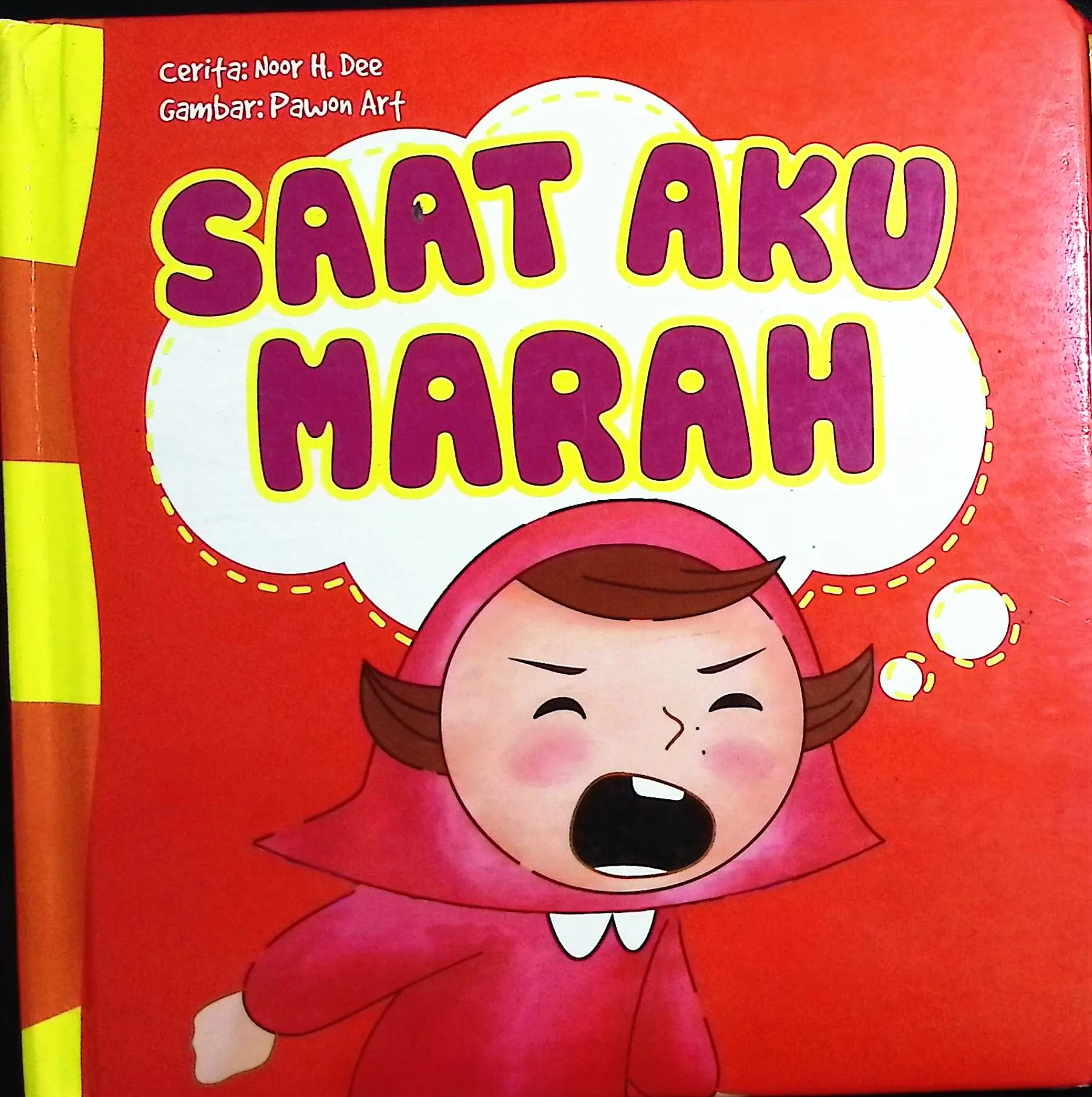Cover Saat aku marah / Noor H. Dee; editor, Nurhadiansyah