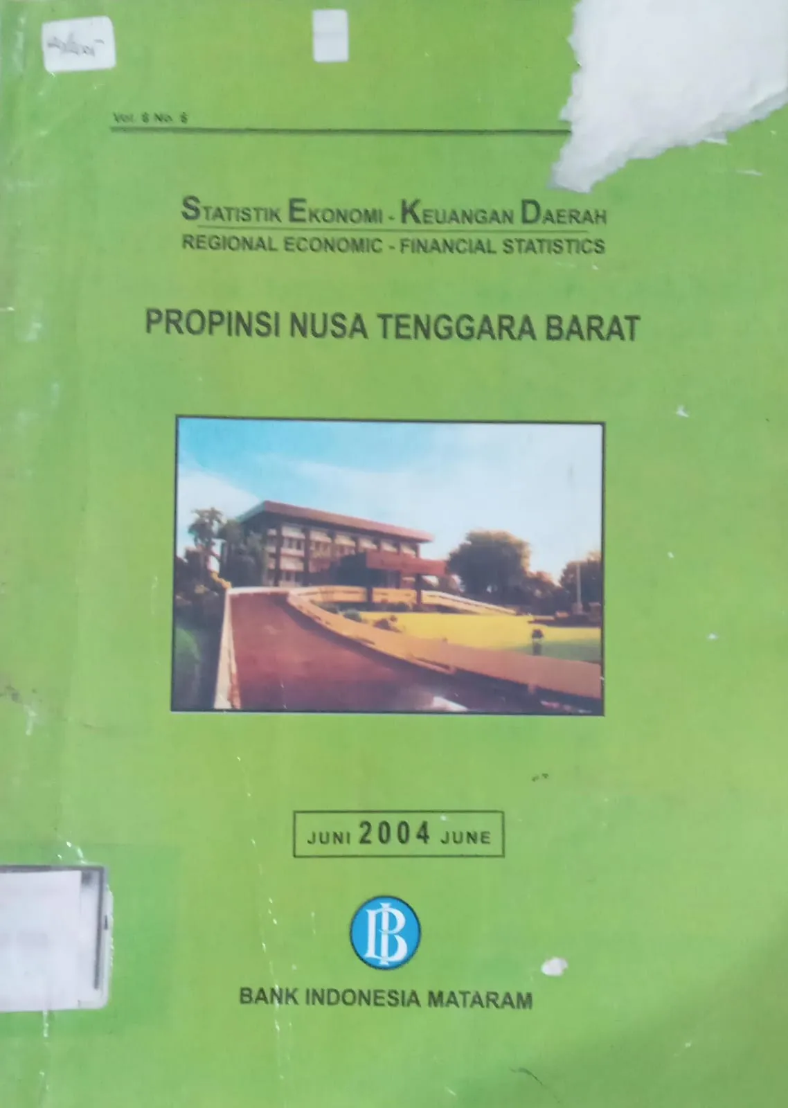Cover Statistik Ekonomi - Keuangan Daerah Provinsi Nusa Tenggara Barat Juni 2004 / Bank Indonesia Mataram