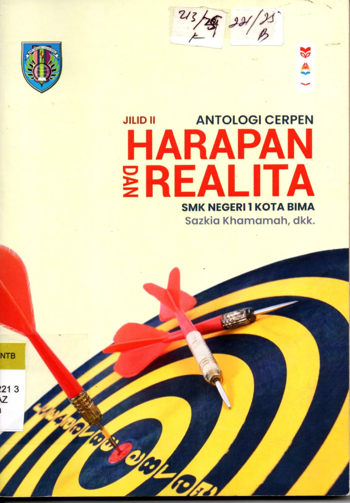 Cover Antologi Cerpen Harapan dan Realita Jilid 2 / Sazkia Khamamah, dkk