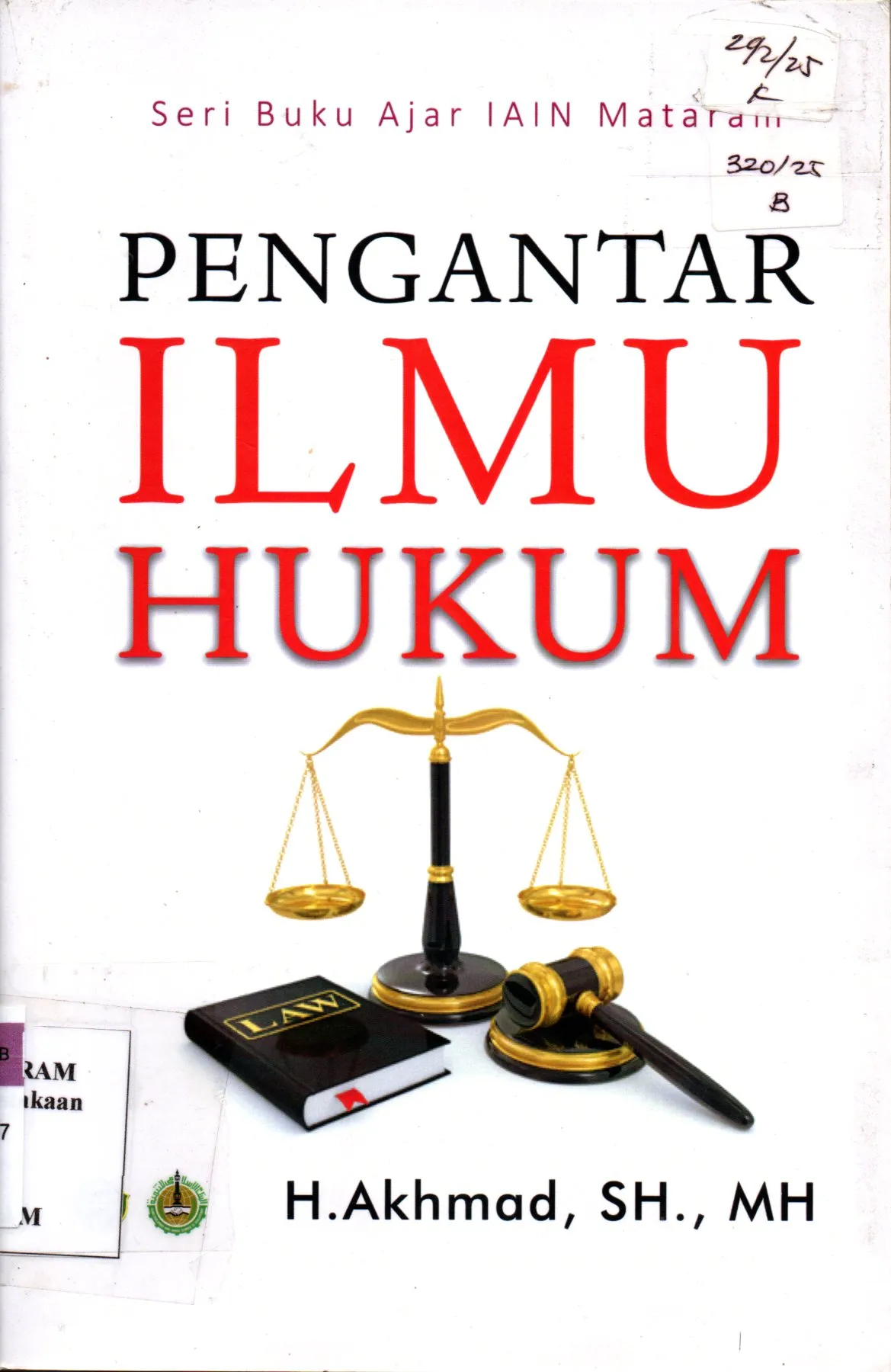 Cover Pengantar Ilmu Hukum Seri Buku Ajar IAIN Mataram / H. Akhmad Efendi, SH.,M.H