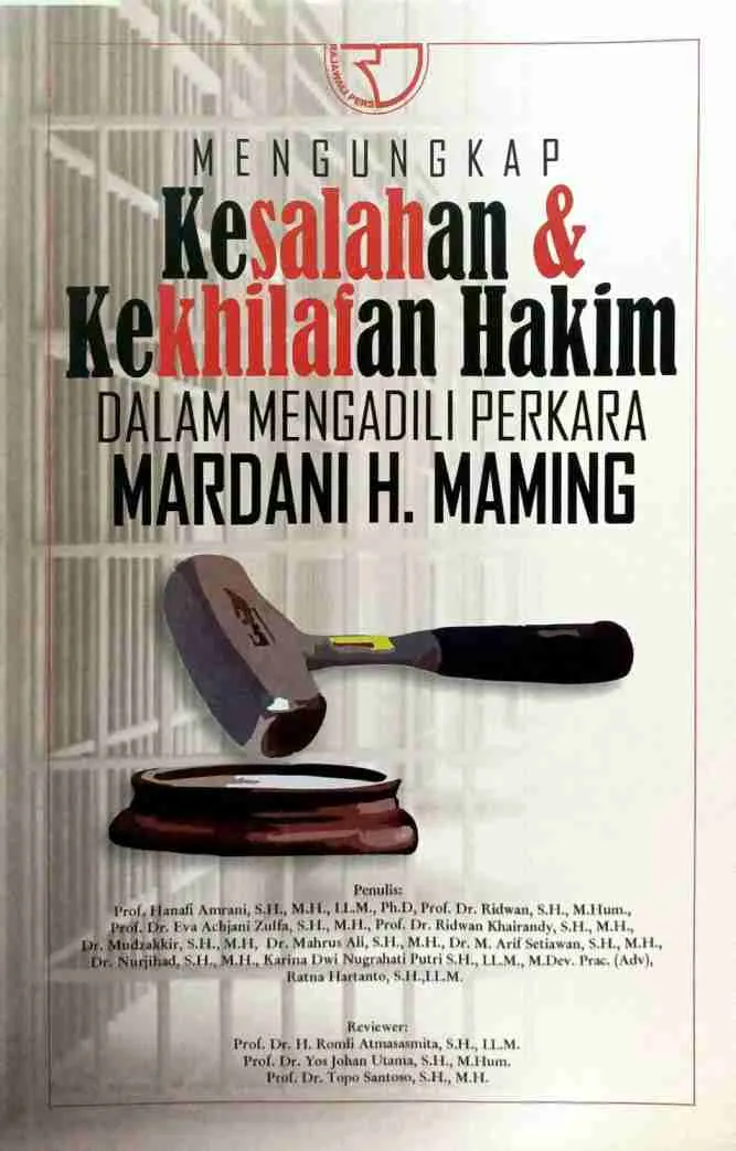 Cover Mengungkap kesalahan & kekhilafan hakim dalam mengadili perkara Mardani H. Maming / Prof. Hanafi Amrani, Ph.D., Prof. Dr. Ridwan, Prof. Dr. Eva Achjani Zulfa, Prof. Dr. Ridwan Khairandy, Dr. Mudzakir, Dr. Mahrus Ali, Dr. M. Arif Setiawan, Dr. Nurjihad, Karina Dwi Nugrahati, S.H., Ratna Hartanto, S.H.