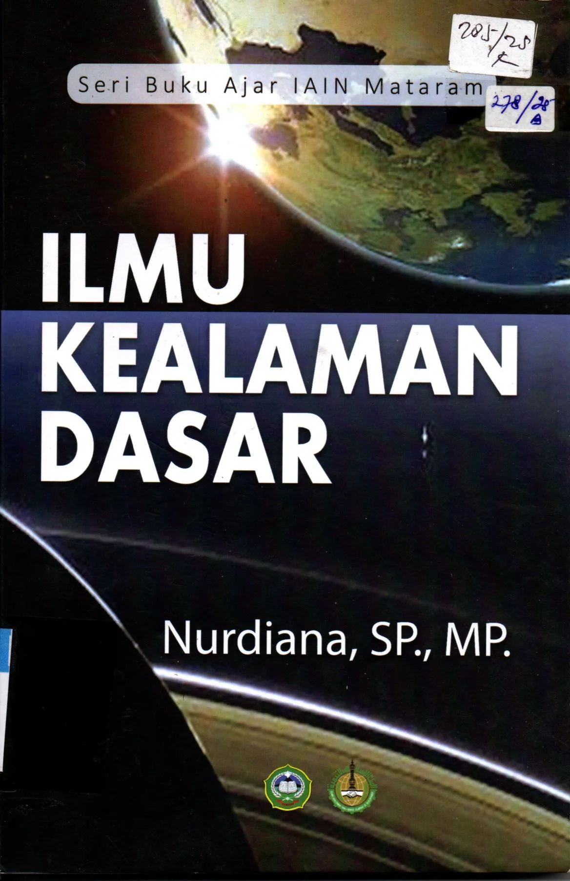 Cover Buku Ajar Ilmu Kealaman Dasar / Nurdiana, SP.,MP