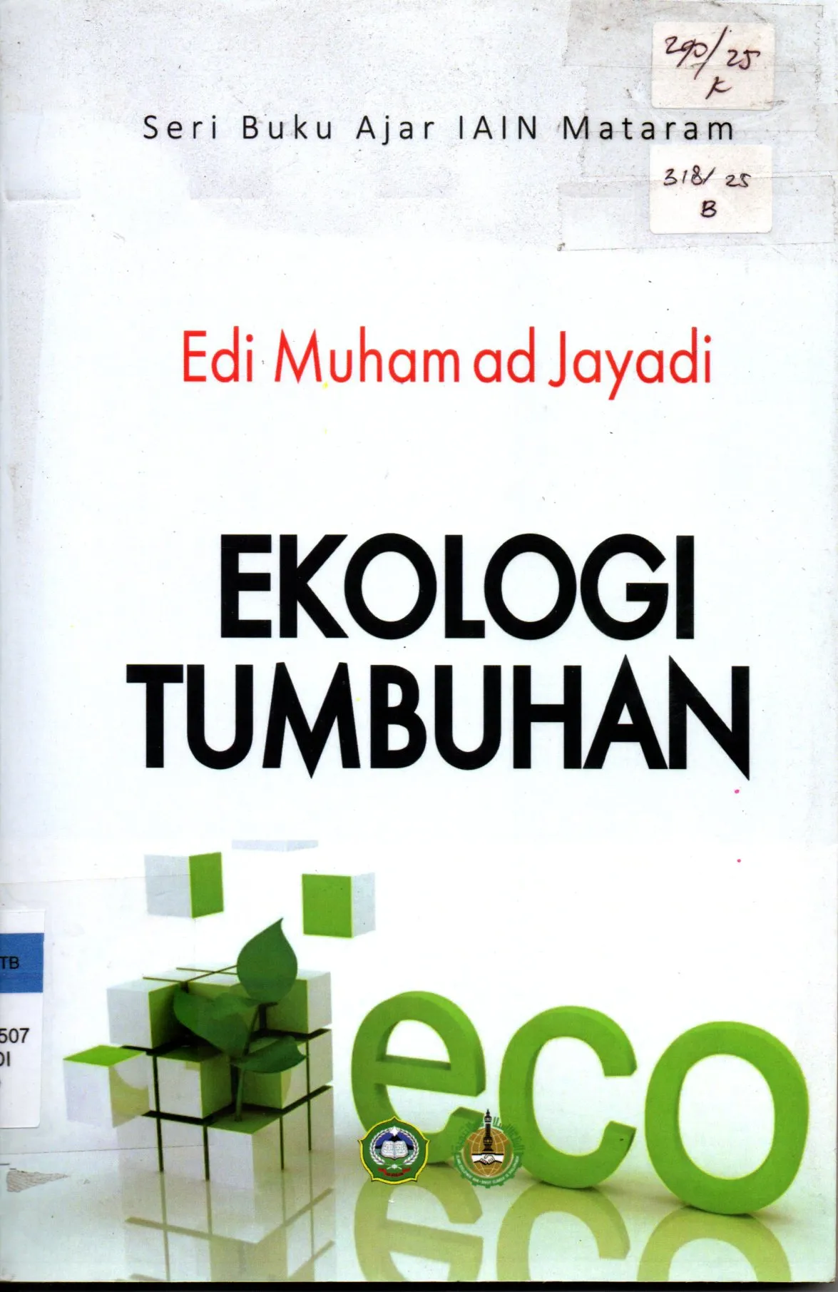 Cover Ekologi Tumbuhan Buku Ajar / Edi Muhamad Jayadi