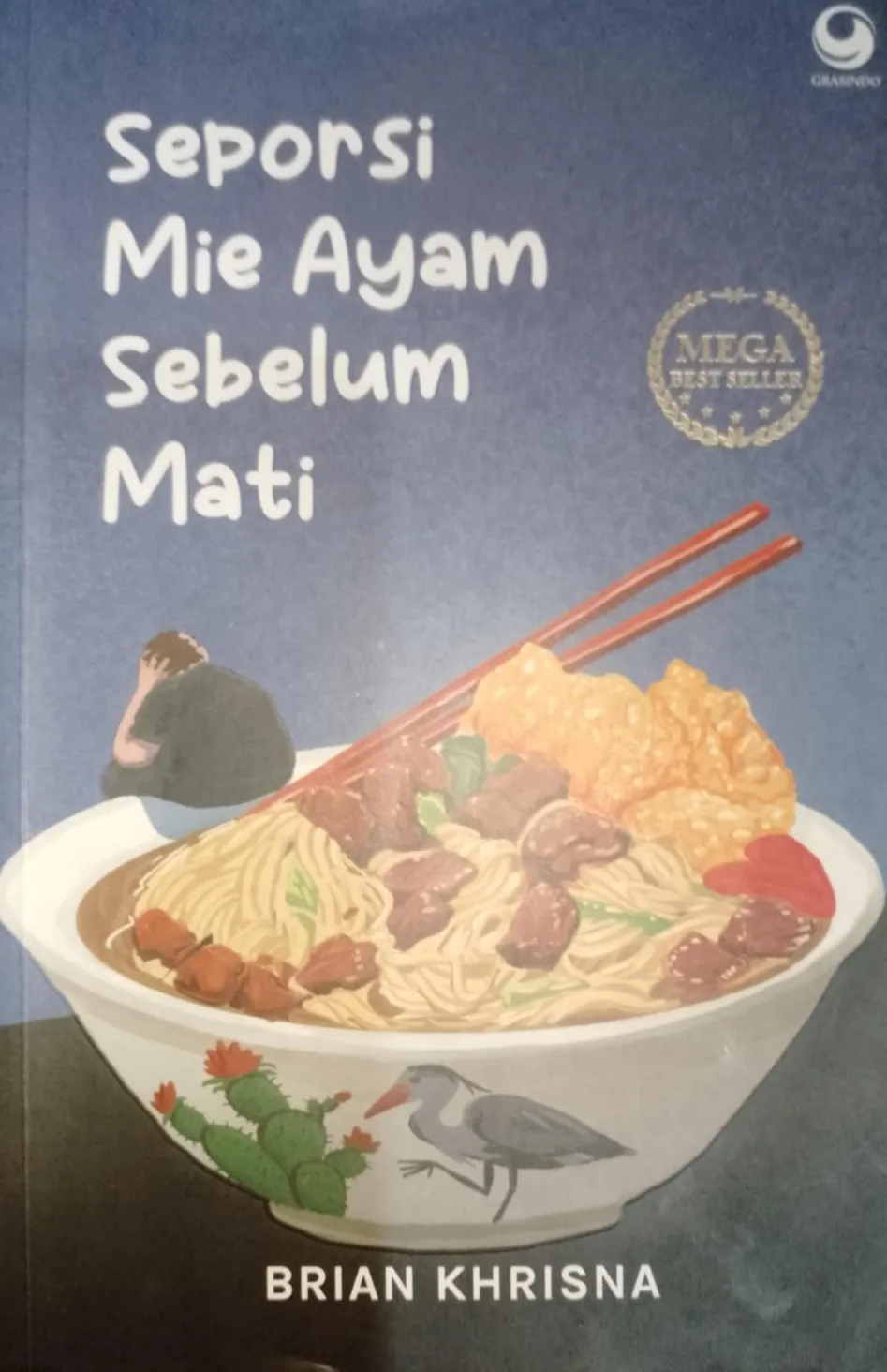 Cover Seporsi mi ayam sebelum mati / Brian Khrisna; editor, Trian Lesmana