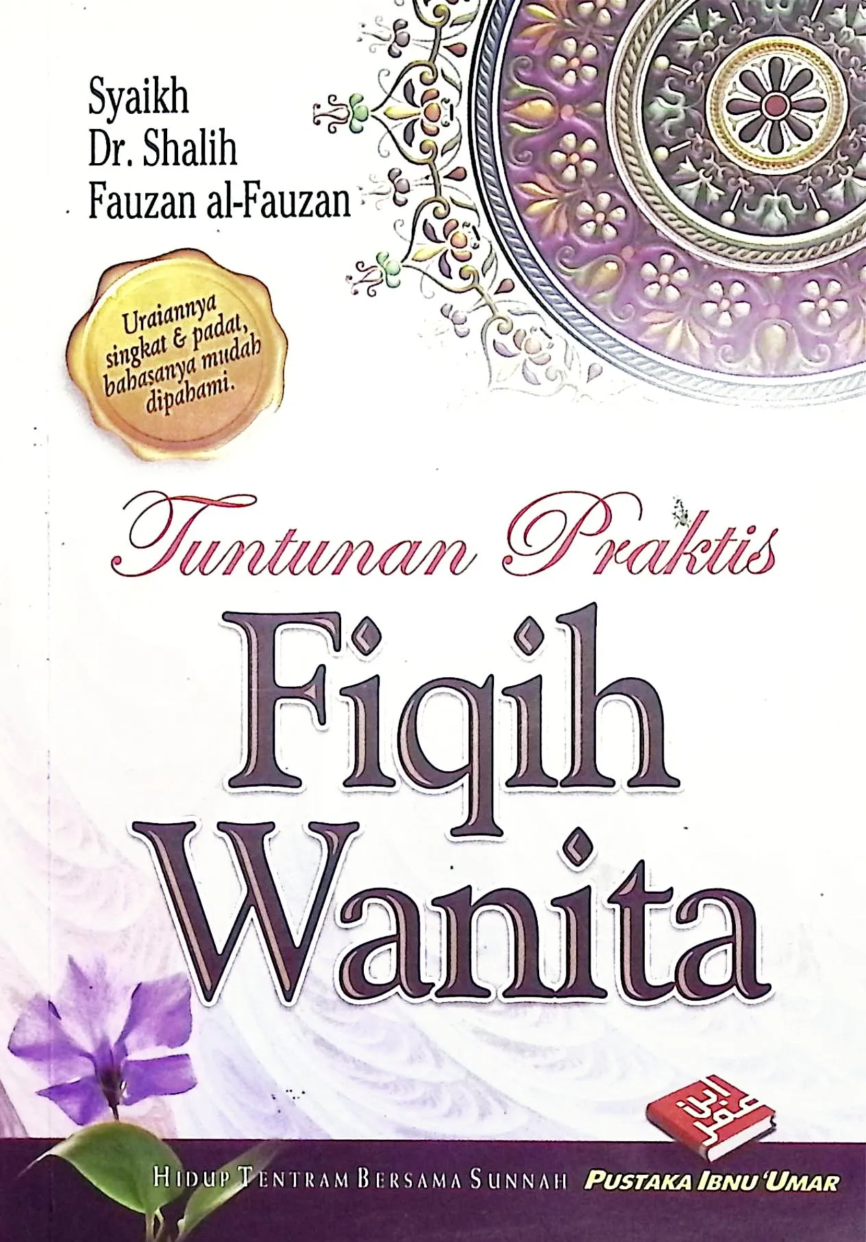 Cover Tuntunan praktis fiqih wanita / Syaikh Shalih Fauzan Al-Fauzan; penerjemah, Abu Rasyiq