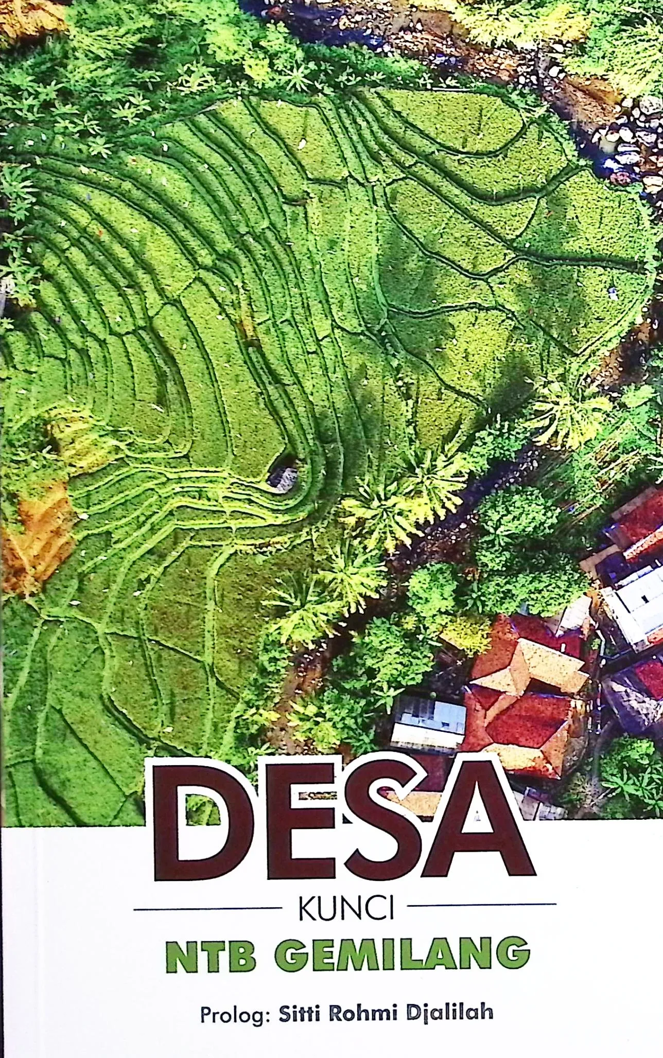Cover Desa kunci NTB gemilang / Sitti Rohmi Djalilah
