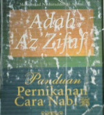 Cover Adab Az Zifaf :  Panduan pernikahan cara nabi / Muhammad Nashiruddin Al-Albani ; Penerjemah, Abu Shafina; Editor,Abu hanief