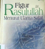 Cover Figur rasulullah menurut ulama salaf, / Imam At-Tiaridzi ; penerjemah, Muhammad Nashiruddin al-Albani