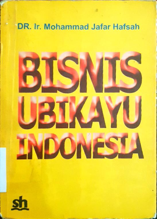 Cover Bisnis Ubikayu Indonesia / Dr. Ir Mohammad Jafar Hafsah