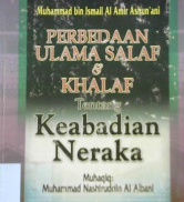Cover Perbedaan ulama salaf dan khalaf tentang keabadian neraka / Muhammad Bin Ismail Al Amir Ashunani ; penerjemah, Kamsan