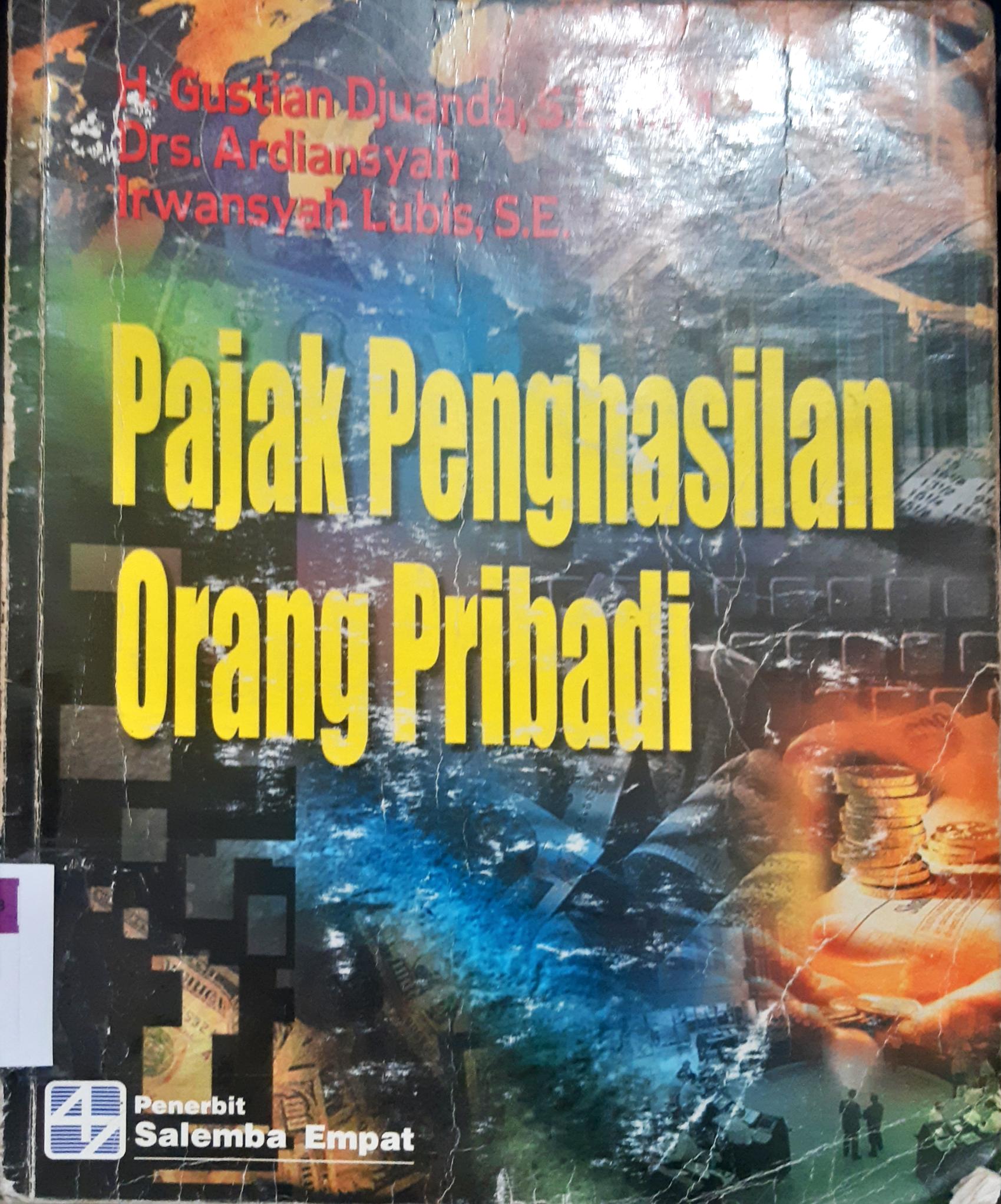 Cover Pajak penghasilan orang pribadi / Gustian Djuanda SE., MM., Irwansyah Lubis, SE., Drs. Ardiansyah
