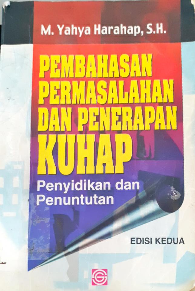 Cover Pembahasan Permasalahan dan Penerapan KUHAP :  Penyidikan dan penuntutan / M. Yahya Harahap SH
