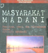 Cover Masyarakat madani :  pemikiran teori dan relevansinya dengan cita-cita reformasi / Adi Suryadi Culla